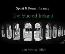 Sacred Ireland by Jon Michael Riley