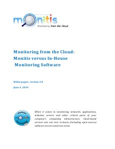Monitoring from the Cloud: Monitis versus In-House Monitoring Software Monitoring from the Cloud: Monitis versus In-House