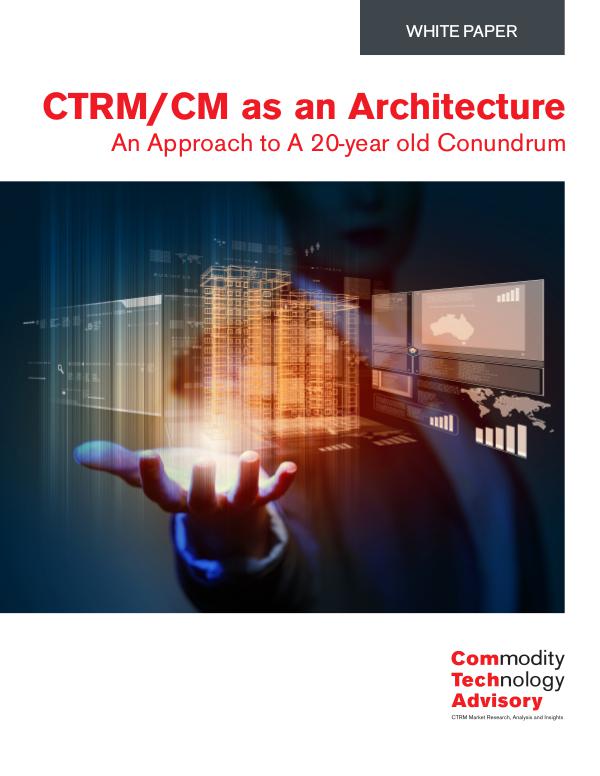 CTRM/CM as an Architecture