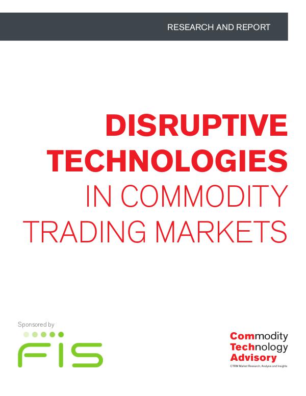 Reports Disruptive Technologies in Commodity Trading