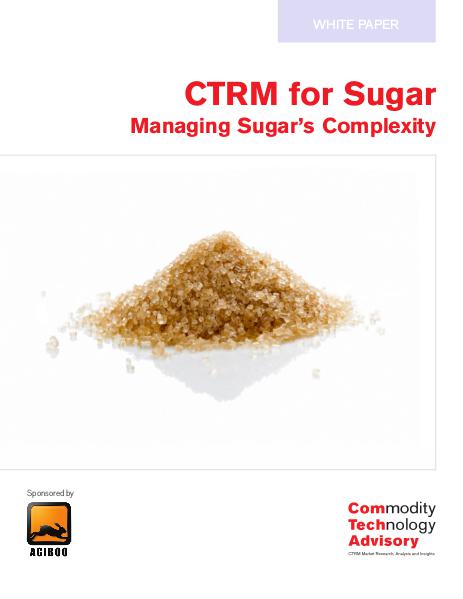 White Papers CTRM for Sugar – Managing Sugar’s Complexity