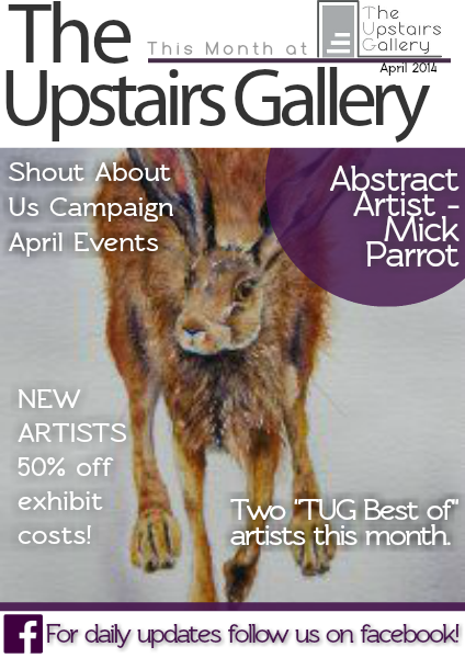 The Upstairs Gallery-This Month at TUG April 2014