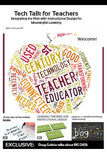 Tech Talk for Teachers: Integrating the Web with Instructional Design and Learning January 2014