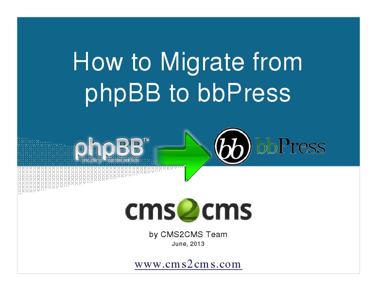 How to Migrate to WordPress with CMS2CMS Switch your Forum platform from phpBB to bbPress