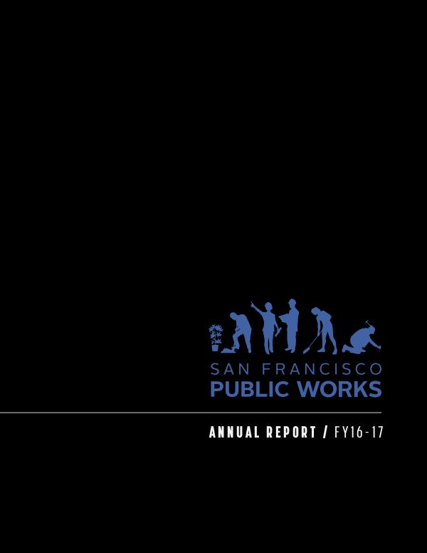San Francisco Public Works Annual Report Fiscal Year 2016-17