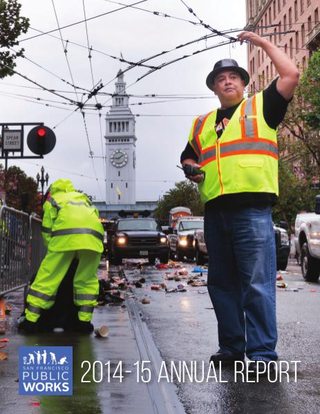 San Francisco Public Works Annual Report Fiscal Year 2014-15