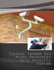 Typical Issues You Might Encounter with Security System