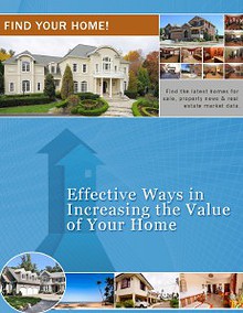 Effective Ways in Increasing the Value of Your Home