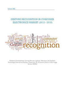 Gesture Recognition in Consumer Electronics Market (2013 - 2018)