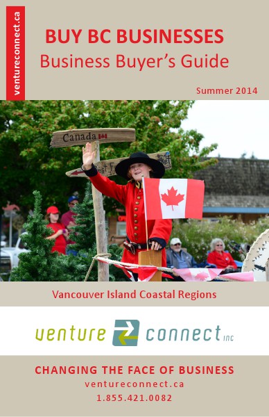 BUY BC BUSINESSES Business Buyer's Guide Vancouver Island Coastal Region Summer 2014