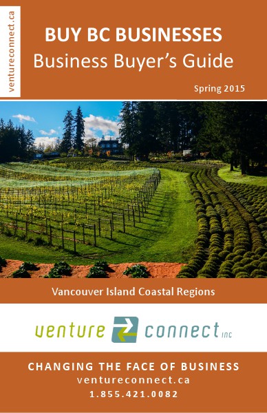 BUY BC BUSINESSES Business Buyer's Guide Vancouver Island Coastal Region Spring 2015