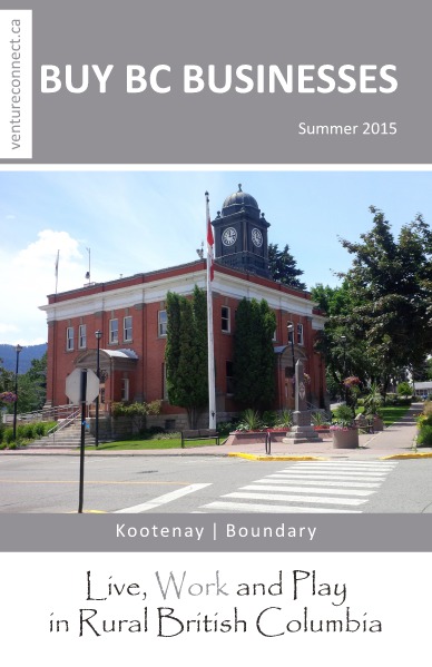 BUY BC BUSINESSES Business Buyer's Guide Kootenay Boundary Regions Summer 2015