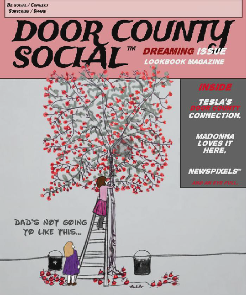 Door County NewsPixels™  & Wish Books & Brochures MAG. THE DREAMING ISSUE