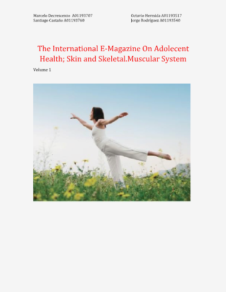 The International E-Magazine On Adolecent Health; Skin and Skeletal.Muscular System Volume 1