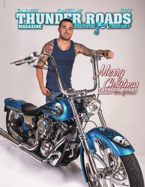 Thunder Roads Magazine of Oklahoma/Arkansas December 2014  Issue 5 Volume 13