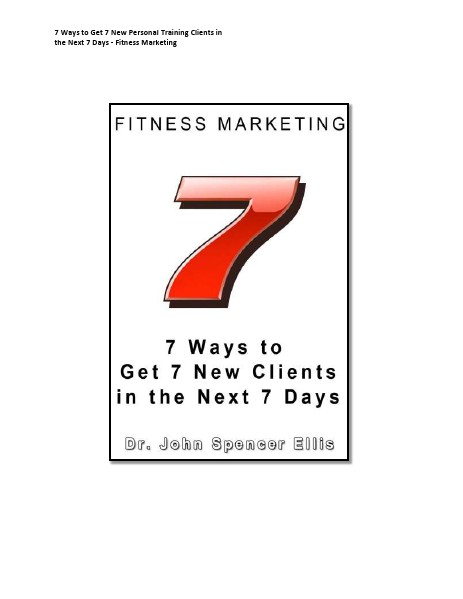 7 Ways to Get 7  New Personal Training Clients in the Next 7 Days - Fitness Marketing 1