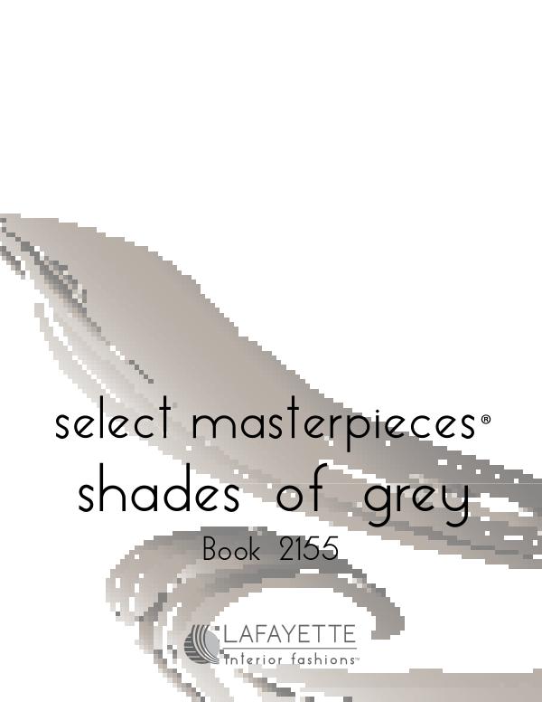 Select Masterpieces Fabric Collections by Lafayette Interior Fashions Book 2155, Shades of Grey