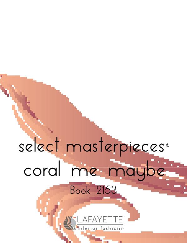 Select Masterpieces Fabric Collections by Lafayette Interior Fashions Book 2153, Coral Me Maybe