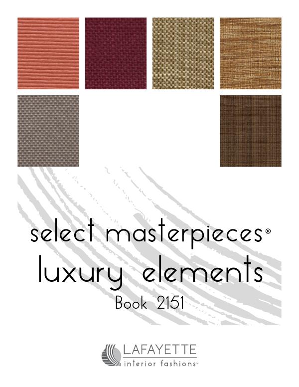 Select Masterpieces Fabric Collections by Lafayette Interior Fashions Book 2151, Luxury Elements