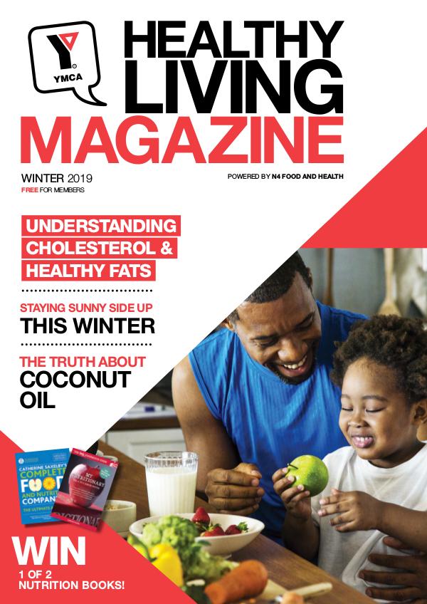 YMCA Healthy Living Magazine, powered by n4 food and health Winter 2019