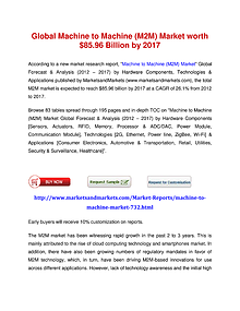 Global Machine to Machine (M2M) Market worth $85.96 Billion by 2017  March 2014
