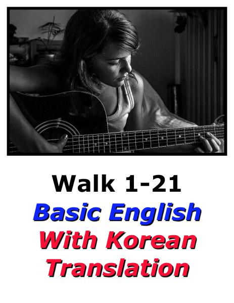 Learn English Here with Korean Translation-Walk 1 #1-21
