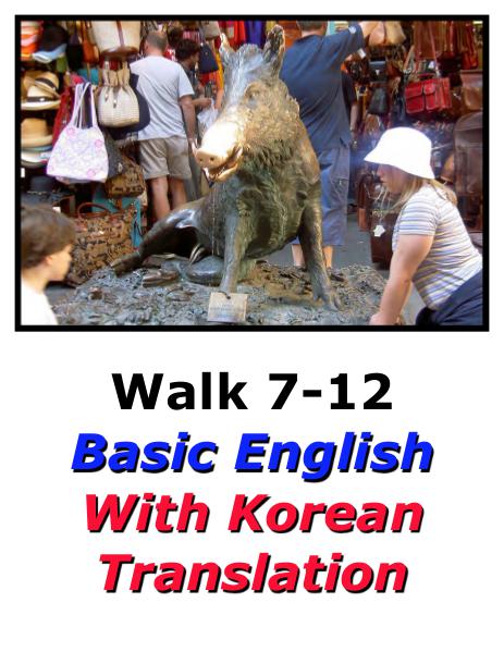 Learn English Here with Korean Translation-Walk 7 #7-12