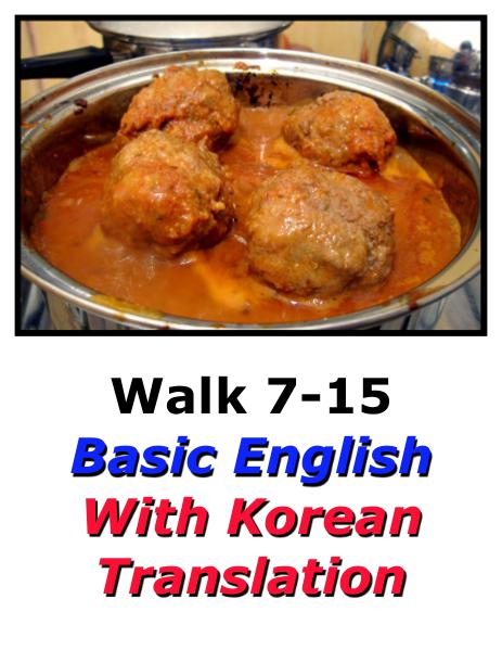 Learn English Here with Korean Translation-Walk 7 #7-15