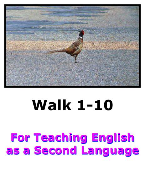 Teach English Here-Walk 1 #1-10