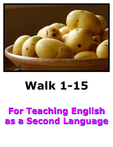 Teach English Here-Walk 1 #1-15