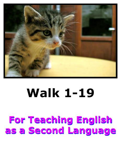 Teach English Here-Walk 1 #1-19