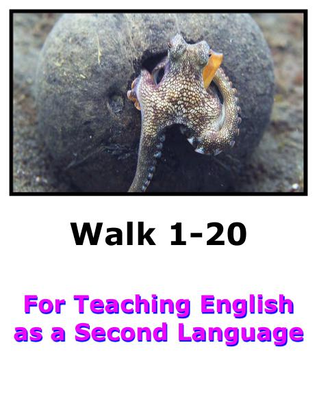 Teach English Here-Walk 1 #1-20