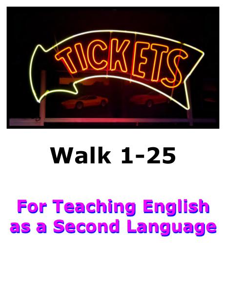 Teach English Here-Walk 1 #1-25