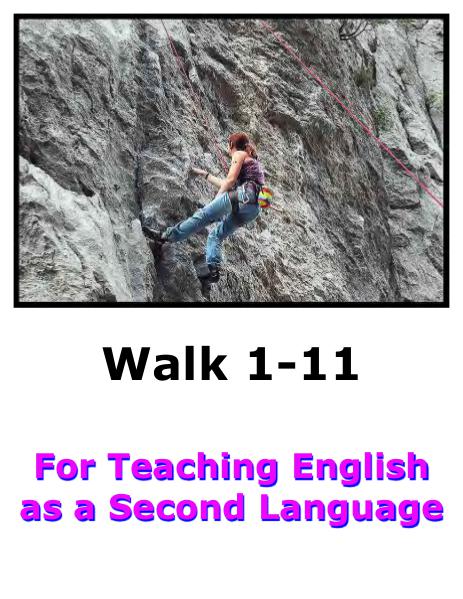 Teach English Here-Walk 1 #1-11