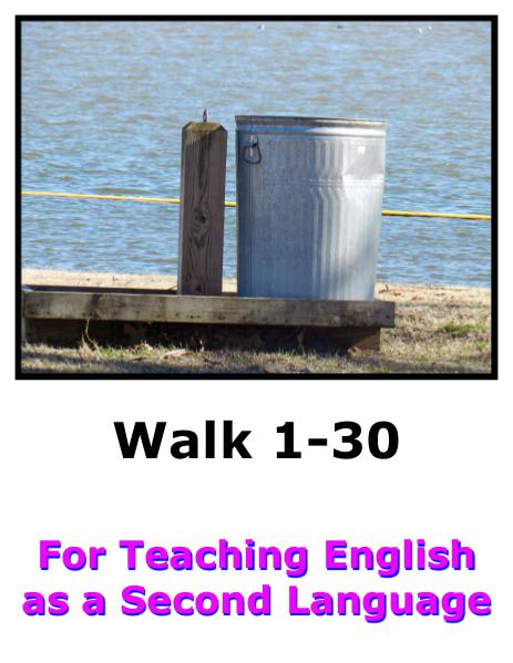 Teach English Here-Walk 1 #1-30
