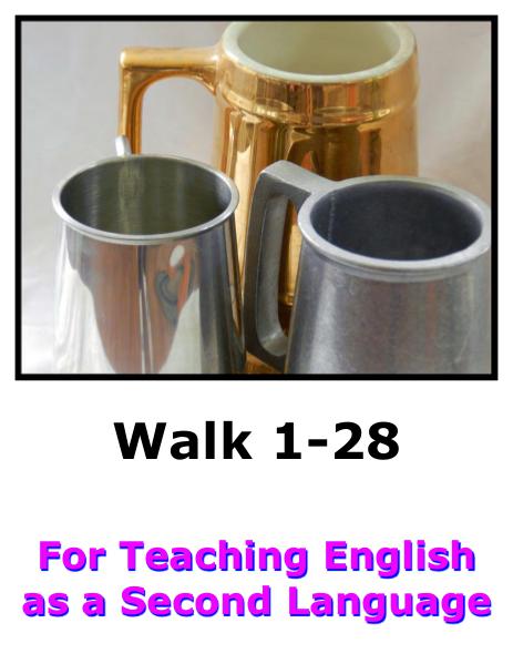 Teach English Here-Walk 1 #1-28