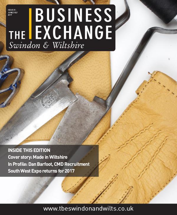 The Business Exchange Swindon & Wiltshire Edition 31: June/July 2017