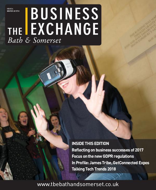 The Business Exchange Bath & Somerset Issue 6: Winter 2017/18