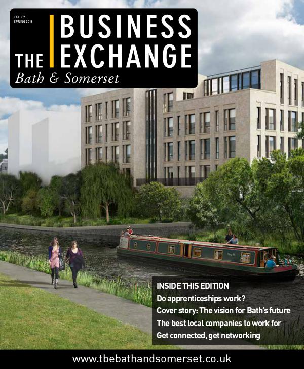 The Business Exchange Bath & Somerset Issue 7: Spring 2018
