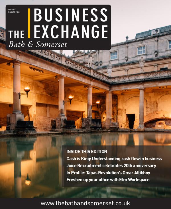 The Business Exchange Bath & Somerset Issue 8: Summer 2018
