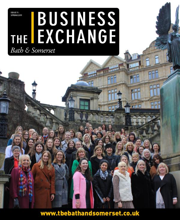 The Business Exchange Bath & Somerset Issue 11: Spring 2019