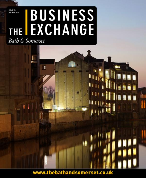 The Business Exchange Bath & Somerset Issue 13: Autumn 2019