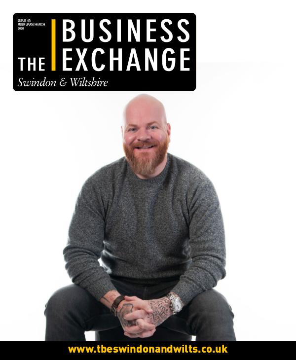 The Business Exchange Swindon & Wiltshire Edition 47: Feb/March 2020