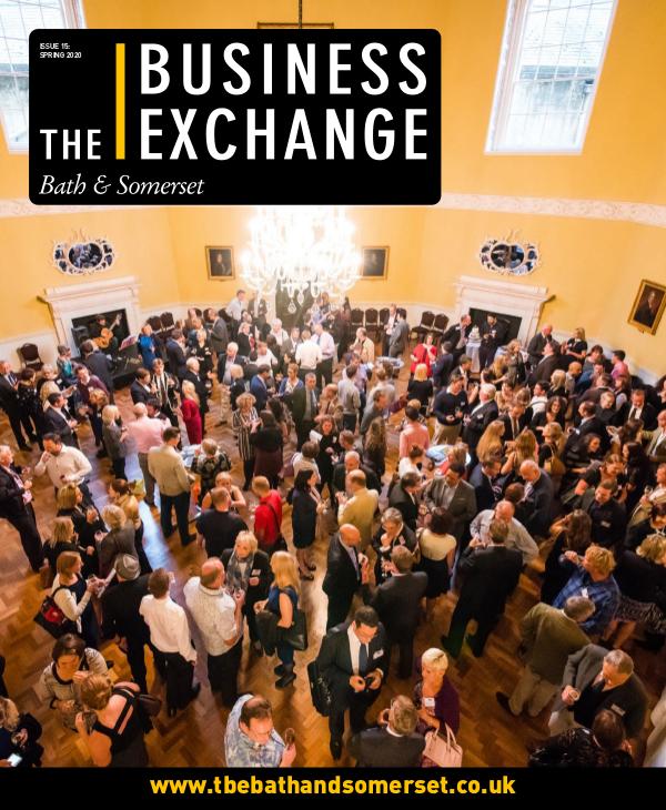 The Business Exchange Bath & Somerset Issue 15: Spring 2020