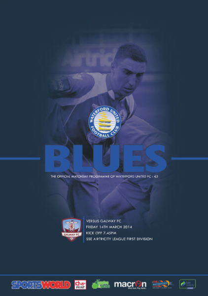 Blues - Waterford United FC Programme v Galway Friday 14th March 2014