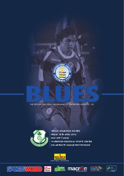 Blues - Waterford United FC Programme v Shamrock Rovers Friday 18th April 2014