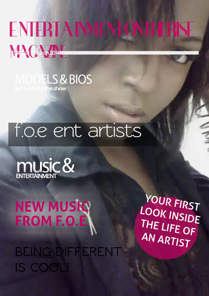ENTERTAINMENT ON THE RISE MAGAZINE Volume 1 / March  2014