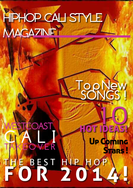 HipHop Cali Style Magazine HIPHOP CALI-STYLE MAGAZINE VOL#1