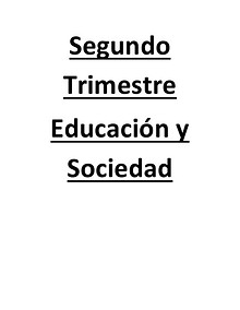 SEGUNDO TRIMESTRE EDUCACIÓN Y SOCIEDAD 05-06-2014