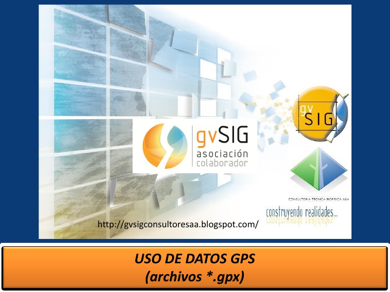 Uso del formato (gpx) GPS Vol. 1 Marzo 2014